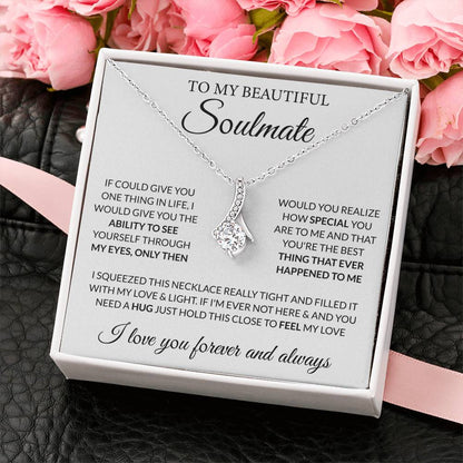 To My Beautiful Soulmate Necklace - Gift for Her for Birthday & Sweet Romantic Surprises - Alluring Beauty Necklace