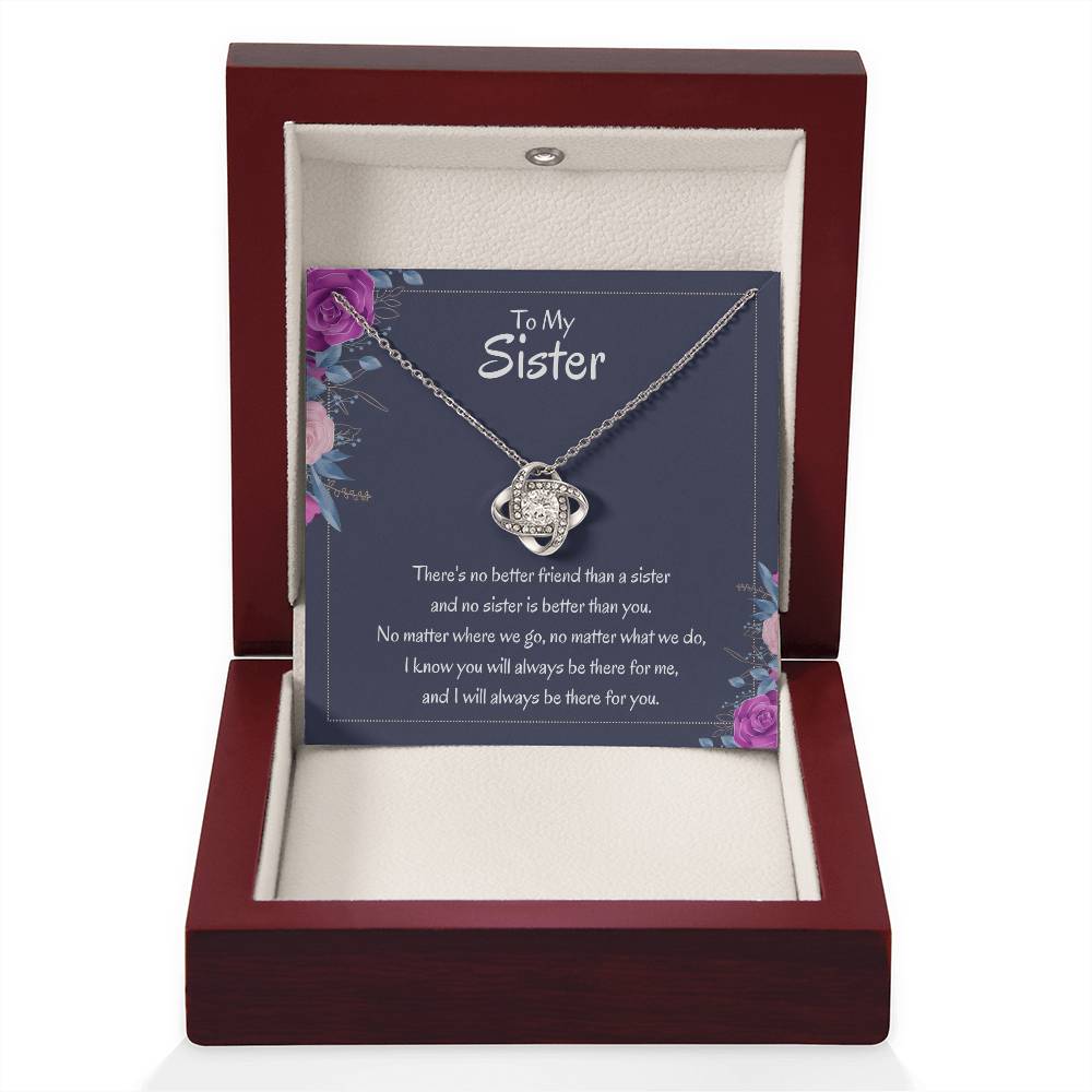 Heartfelt Sister Gift - There's no better friend than a sister - Love Knot Necklace