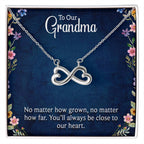 To Our Grandma - You will always be close to our heart - Gift for Grandmother - Endless Love Necklace