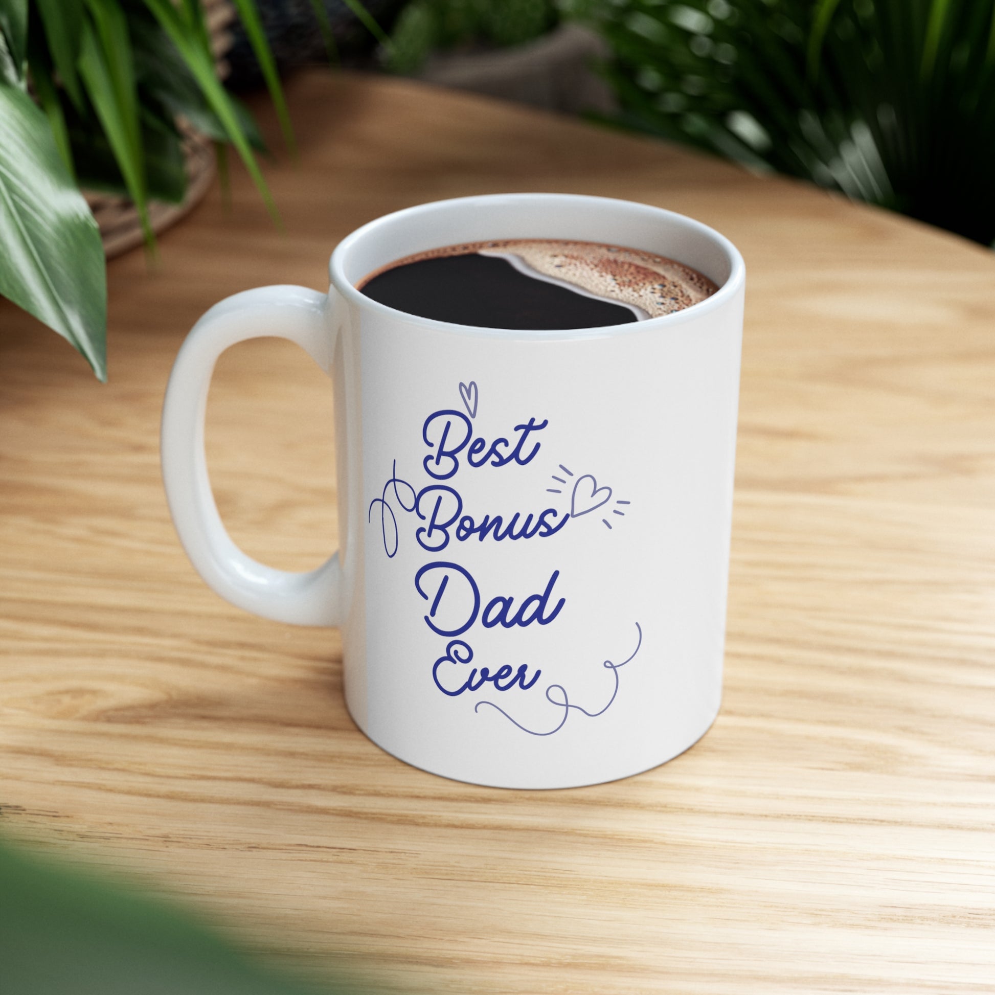 Best Bonus Dad Ever Ceramic Mug 11oz