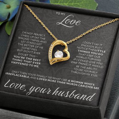 To My Love - I am not perfect - Forever Love Necklace from Husband to Wife