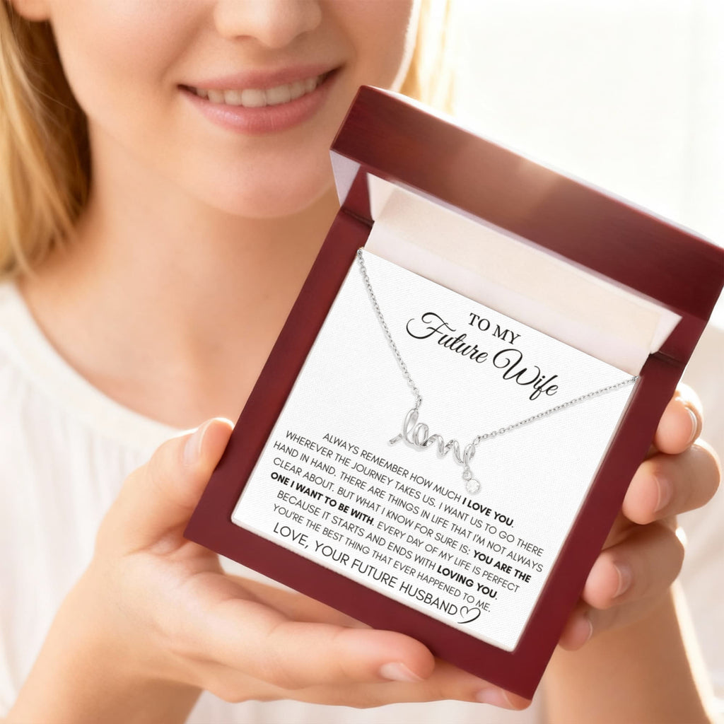 To My Future Wife Necklace - Meaningful Gift Idea for Engagement, Proposal or Romantic Surprises - Scripted Love Necklace
