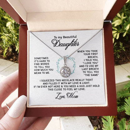 To My Daughter Necklace – Mom’s Choice for Daughter Birthday Graduation – Eternal Hope Necklace