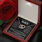 To My Wife Necklace - Beautiful Wife Gift from Husband for Birthday, Anniversary & Valentine’s Day - Interlocking Hearts Necklace