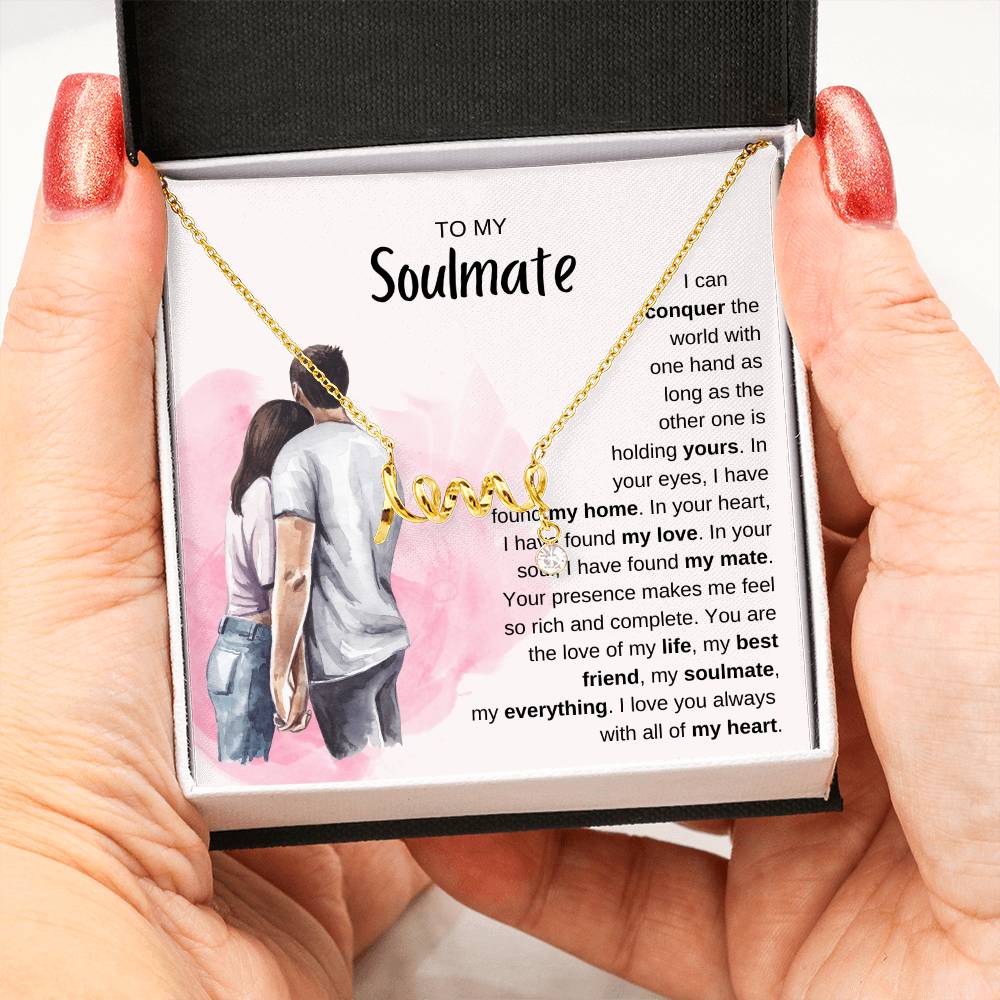 To My Soulmate Necklace - Best Soulmate Gift Idea for Valentine’s Day & Everyday Romance - Scripted Love Necklace