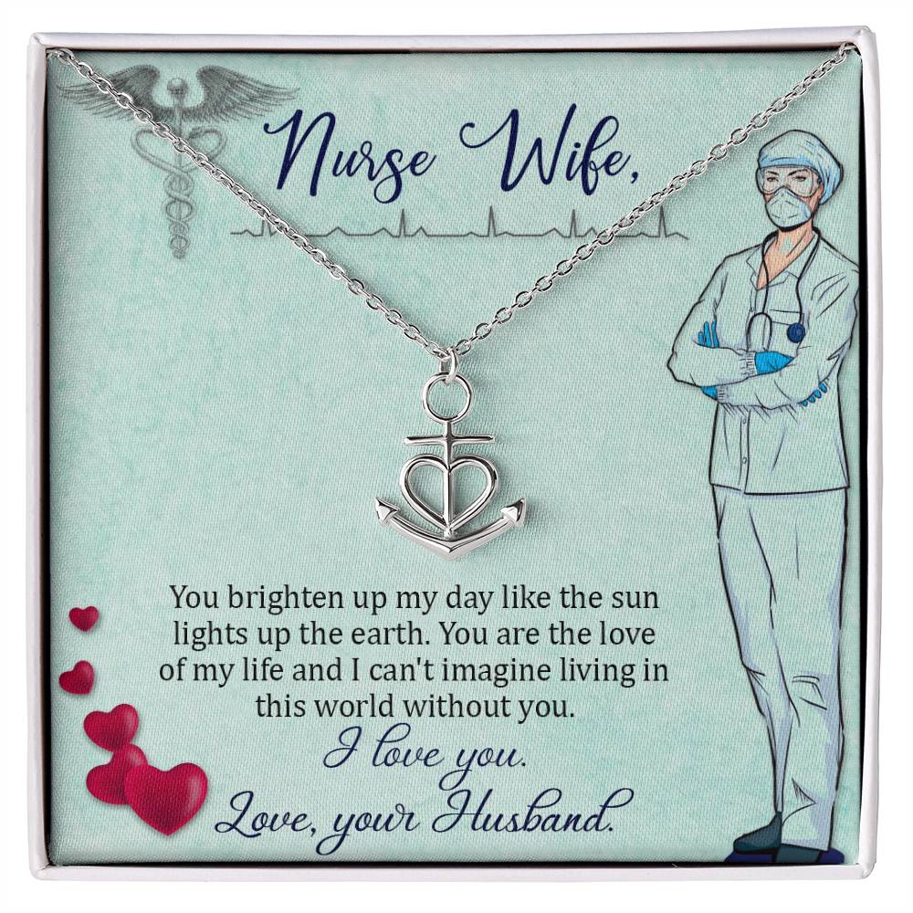 To My Nurse Wife Necklace - Romantic Keepsake Jewelry Gift from Husband for Special Days & Valentine’s Love - Anchor Pendant Necklace