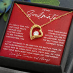 To My Soulmate Necklace - Romantic Gift for Special Occasions & Just Because Love - Forever Love Necklace