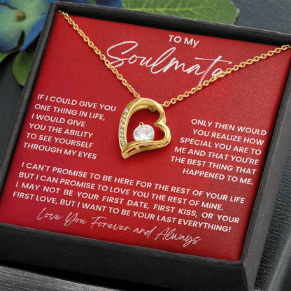 To My Soulmate Necklace - Romantic Gift for Special Occasions & Just Because Love - Forever Love Necklace