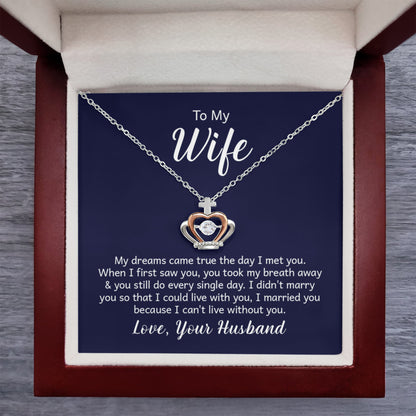 To My Wife Necklace - Surprise Gift from Husband for Birthday, Valentine’s Day & Anniversary - Crown Pendant Necklace