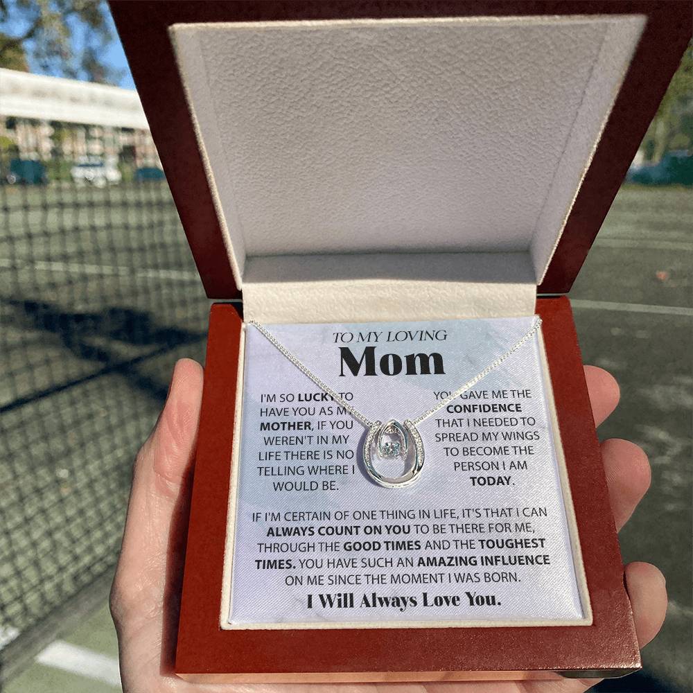 To My Loving Mom - I am so lucky - Lucky In Love Necklace - Best for Birthday, Christmas & Mother's Day