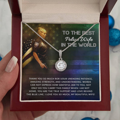 To The Best Police Wife In The World - Eternal Hope Necklace - Gift for Wife from Husband