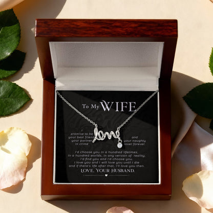 Sweet Gift for Wife from Husband - Romantic Jewelry for Everyday Love - Scripted Love Necklace