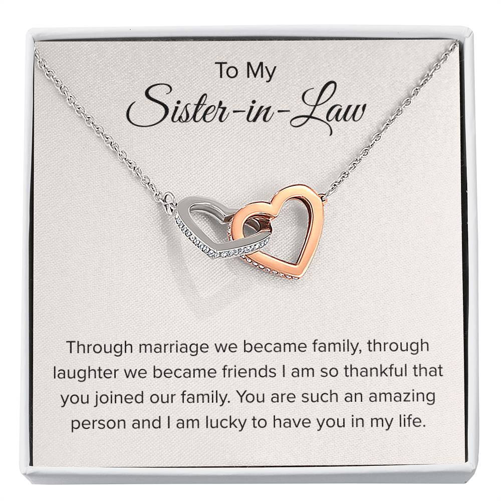 To My Sister In Law - Through Marriage We Become Family - Sister In Law Gift - Interlocking Hearts Necklace