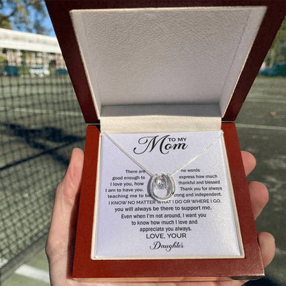 To My Mom - You Will Always Be There To Support Me - Lucky In Love Necklace - Sentimental Gift for Mom