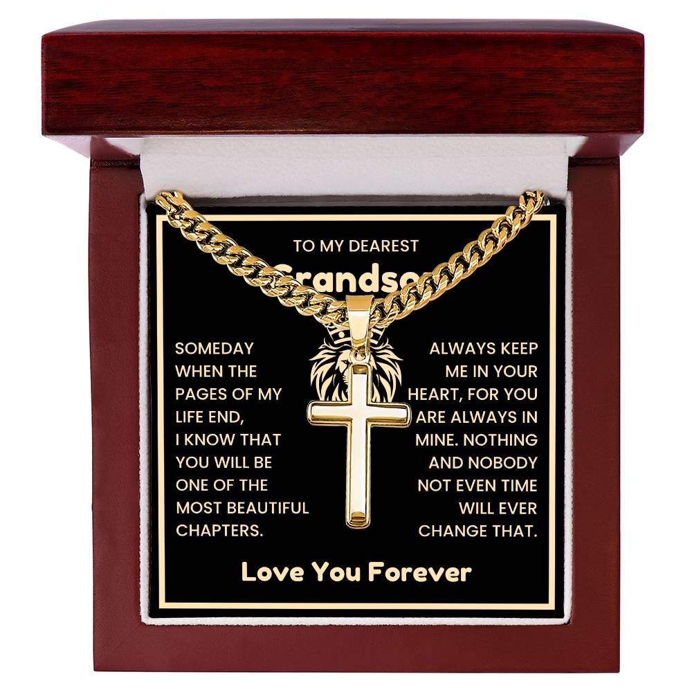 To My Dearest Grandson Necklace - Gift for Grandson - Always keep me in your heart - Artisan Cross with Cuban Link Chain