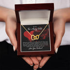 To my far away wife - Distance teaches us - Interlocking Hearts Necklace