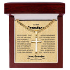 To My Grandson - Gift for Grandson from Grandpa - I will always love you - Artisan Cross with Cuban Link Chain