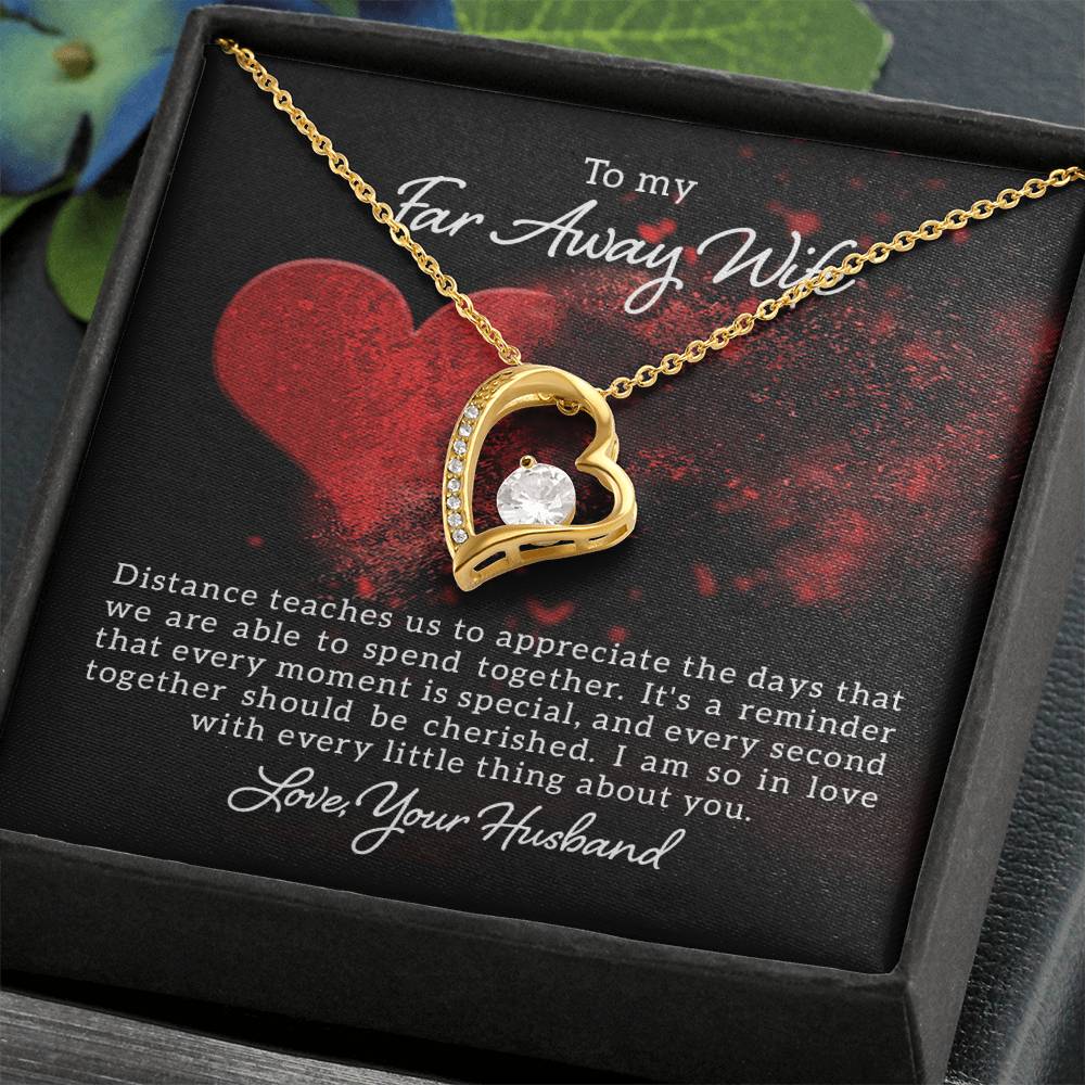 To my far away wife - Distance teaches us - Forever Love Necklace