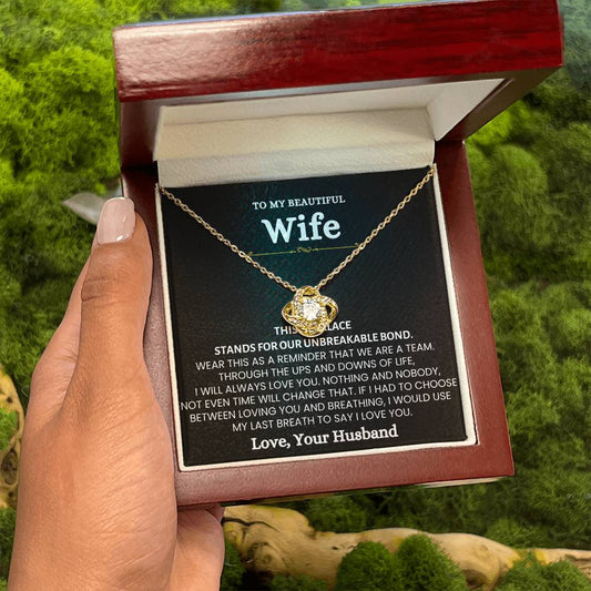 To My Beautiful Wife Necklace - Heartwarming Gift from Husband for Birthday, Anniversary & Valentine’s Day - Love Knot Necklace