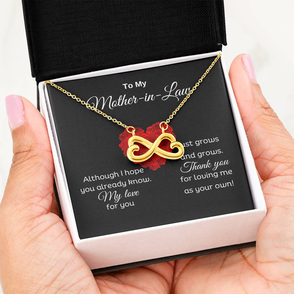 To My Mother In Law - Thank you for loving me as your own - Endless Love Necklace