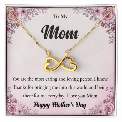 To My Mom - You're The Most Caring and Loving Person I Know - Endless Love Necklace - Happy Mother's Day Gift