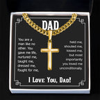 Dad - You are a man like no other - Present for Dad - Artisan Cross with Cuban Link Chain