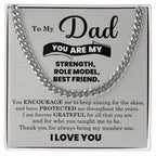 To My Dad - You're my strength, role model, best friend - Cuban Link Chain