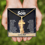 To My Son Necklace - Gift for Son from Dad - Never forget that I love you - Artisan Cross Necklace