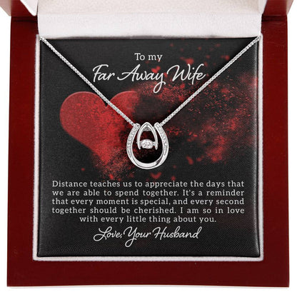To my far away wife - Distance teaches us - Lucky In Love PARTNER