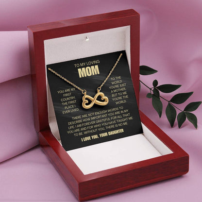 To My Loving Mom - Mom Gift from Daughter - To me you're the world - Endless Love Necklace
