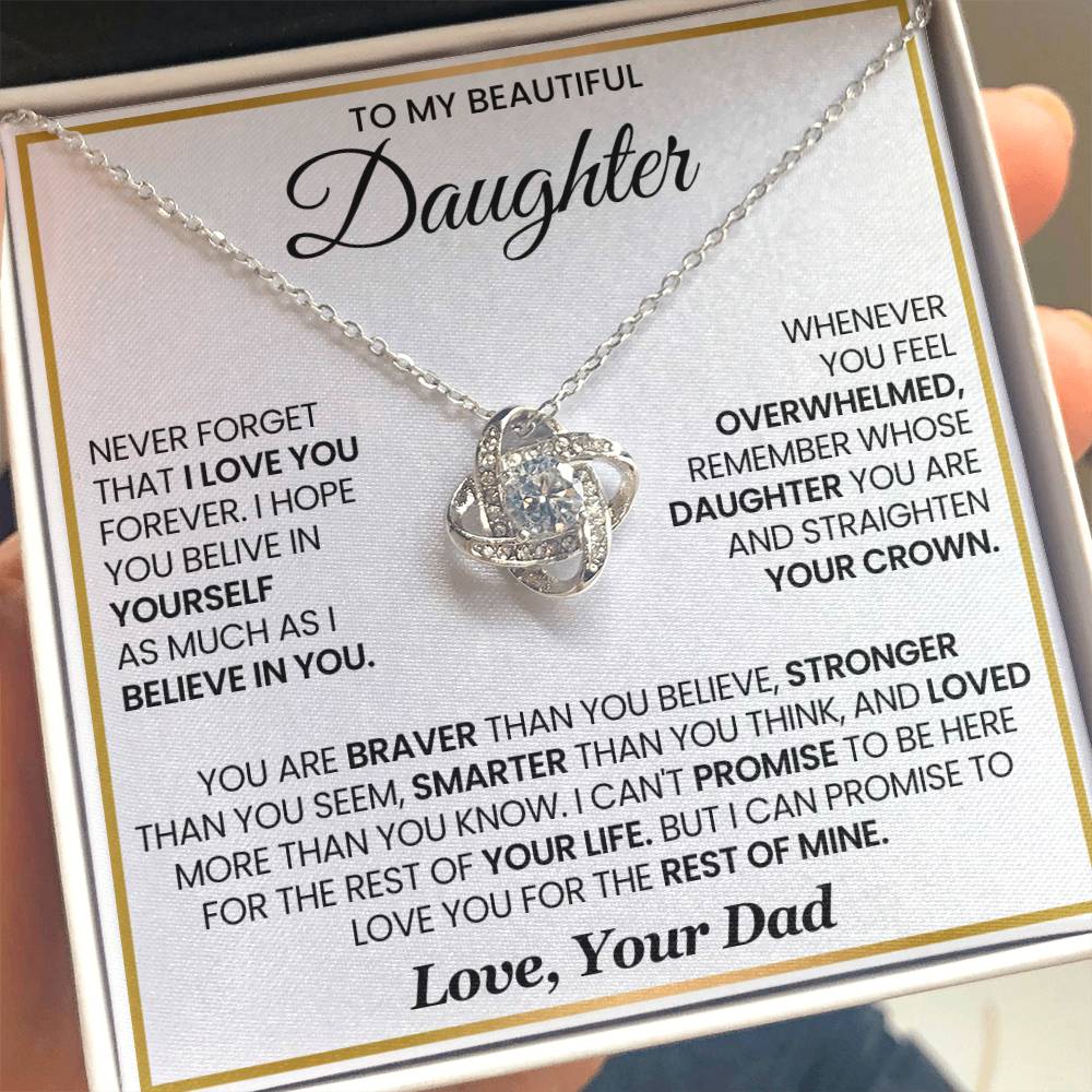 To My Daughter - You are braver than you believe - Daughter Gift from Dad - Love Knot Necklace