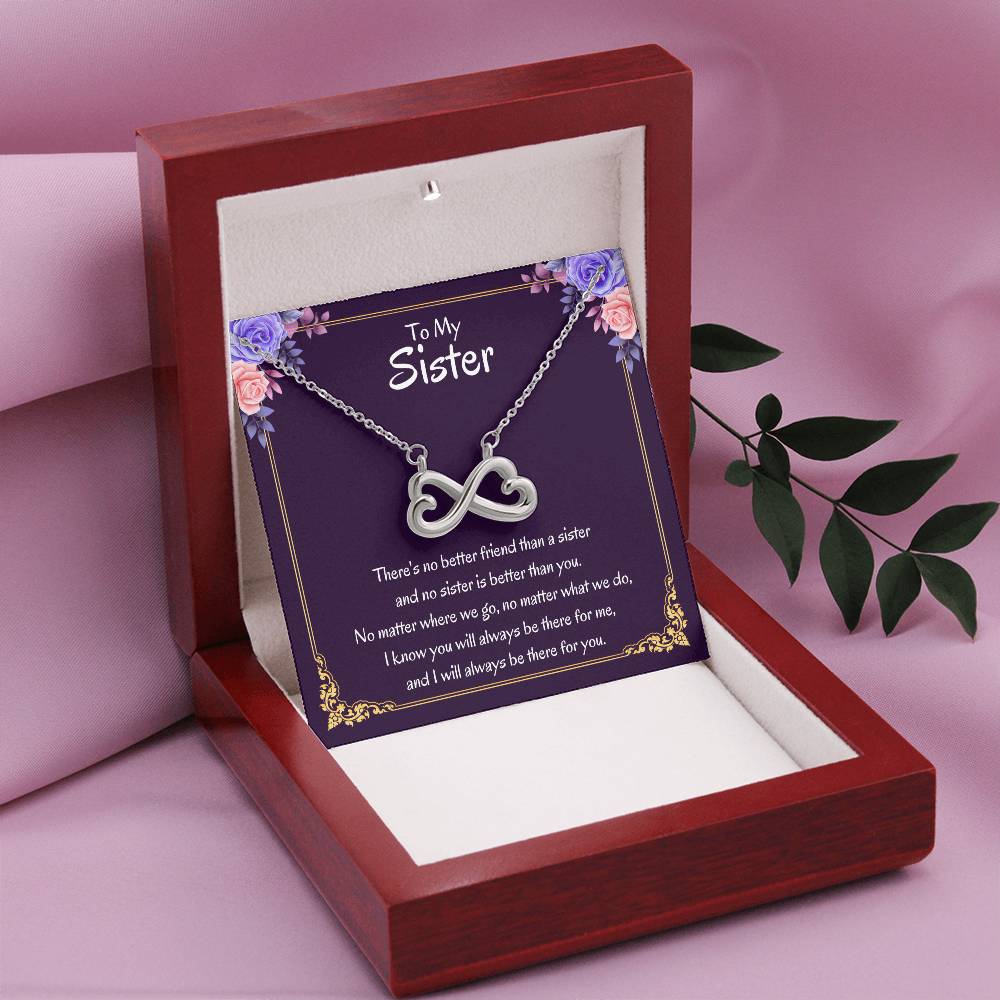 To My Sister Necklace - There's no better friend than a sister - Endless Love Necklace