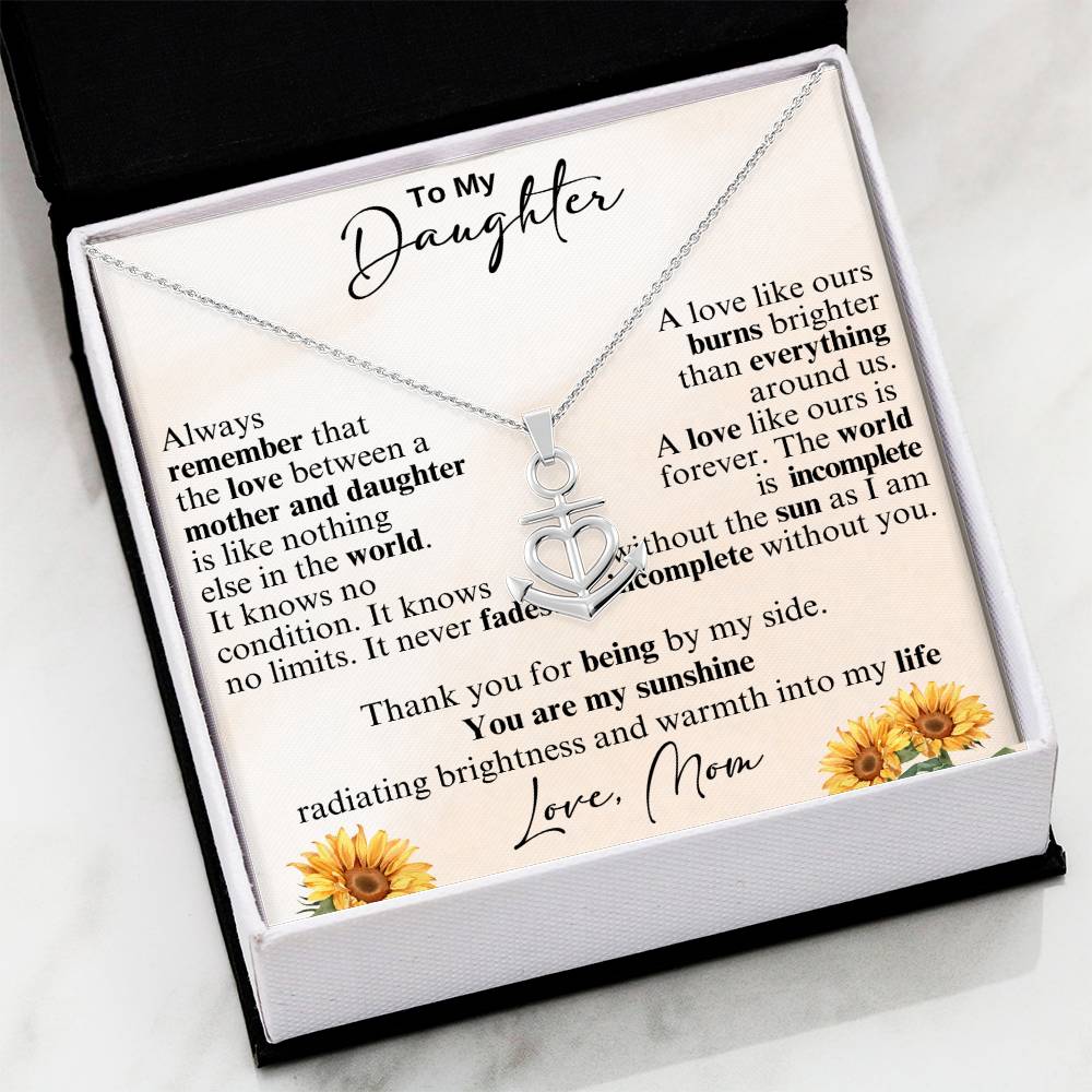 To My Daughter - Thank you for being by my side -  Anchor Pendant Necklace from Mom