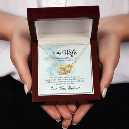 To My Wife - I choose you - Interlocking Hearts Necklace From Husband