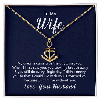 To My Wife Necklace - Romantic Birthday Jewelry Gift from Husband for Valentine’s Day & Long Lasting Memories - Anchor Pendant Necklace