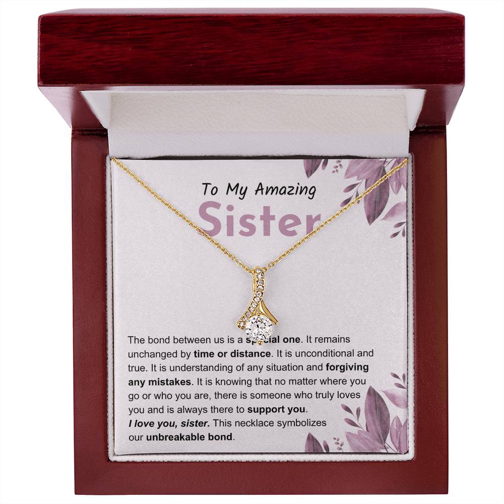 Sentimental Gift for Sister - The bond between us is a special one - Alluring Beauty Necklace
