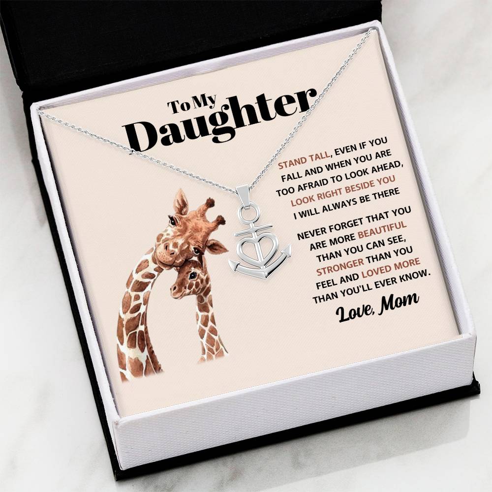 To My Daughter Necklace - Stand Tall - Mom to Daughter Gift - Anchor Pendant Necklace