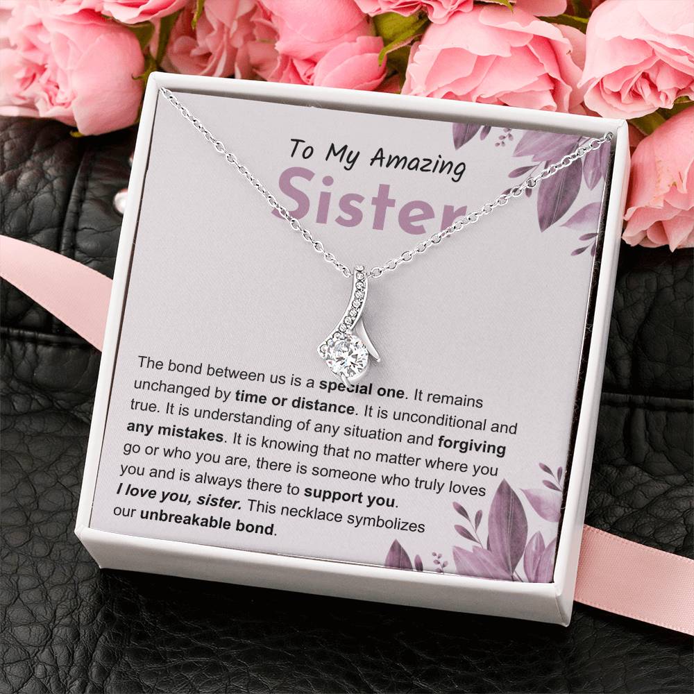 Sentimental Gift for Sister - The bond between us is a special one - Alluring Beauty Necklace