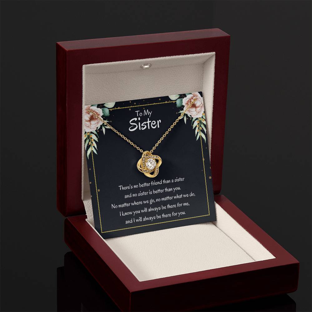 Present for Sister - There's no better friend than a sister - Love Knot Necklace