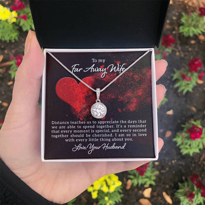 To my far away wife - Distance teaches us - Eternal Hope Necklace