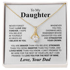To My Beautiful Daughter - Whenever you feel overwhelmed - Alluring Beauty Necklace from Dad