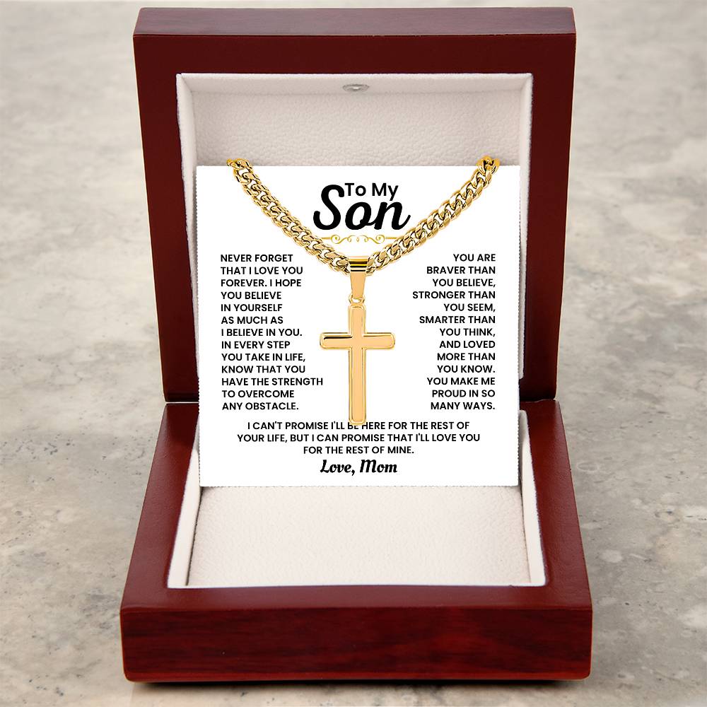 To My Son - Never forget I love you forever - Gift for Son from Mom - Artisan Cross with Cuban Link Chain