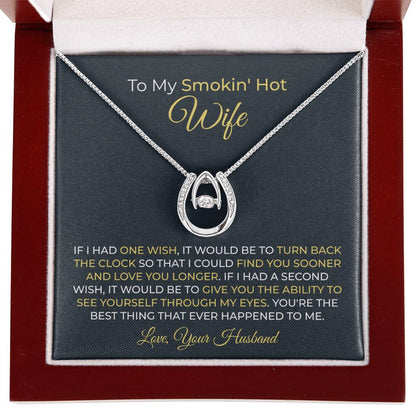To My Smokin' Hot Wife Necklace - Emotional Jewelry Gift for Wife from Husband to Celebrate Love Every Day - Lucky In Love Necklace