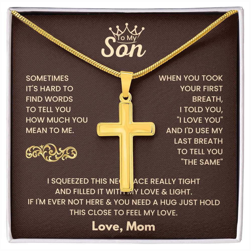 To My Son - Just hold this close to feel my love - Son Gift from Mom - Artisan Cross Necklace