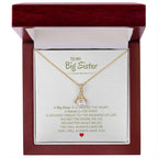 To My Big Sister Necklace - A Big Sister Is A Gift To The Heart - Gift for Sister - Alluring Beauty Necklace
