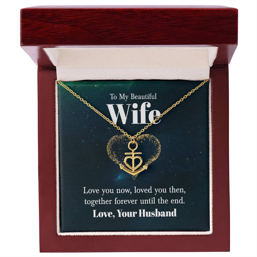 To My Beautiful Wife Necklace - Sweet Emotional Gift for Wife from Husband on Birthday, Anniversary & Valentine’s Day - Anchor Pendant Necklace