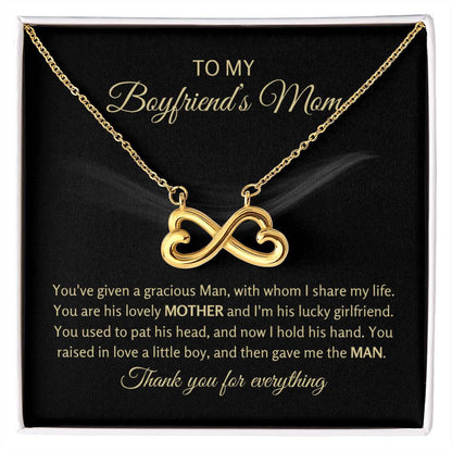 To My Boyfriend's Mom - You've given a gracious man - Endless Love Necklace - Unique Gift for Mom