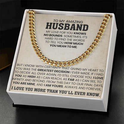 To My Amazing Husband Gift from Wife - I Love You More Than You'll Ever Know - Cuban Link Chain