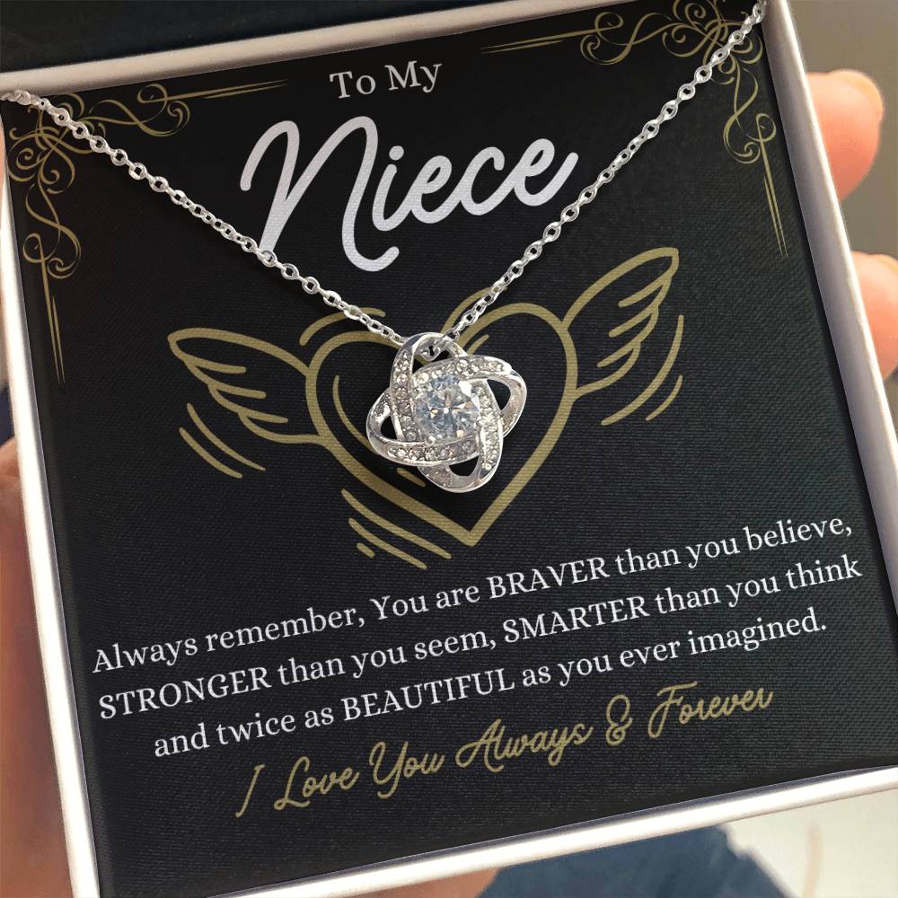 To My Niece - You are braver than you believe - Love Knot Necklace