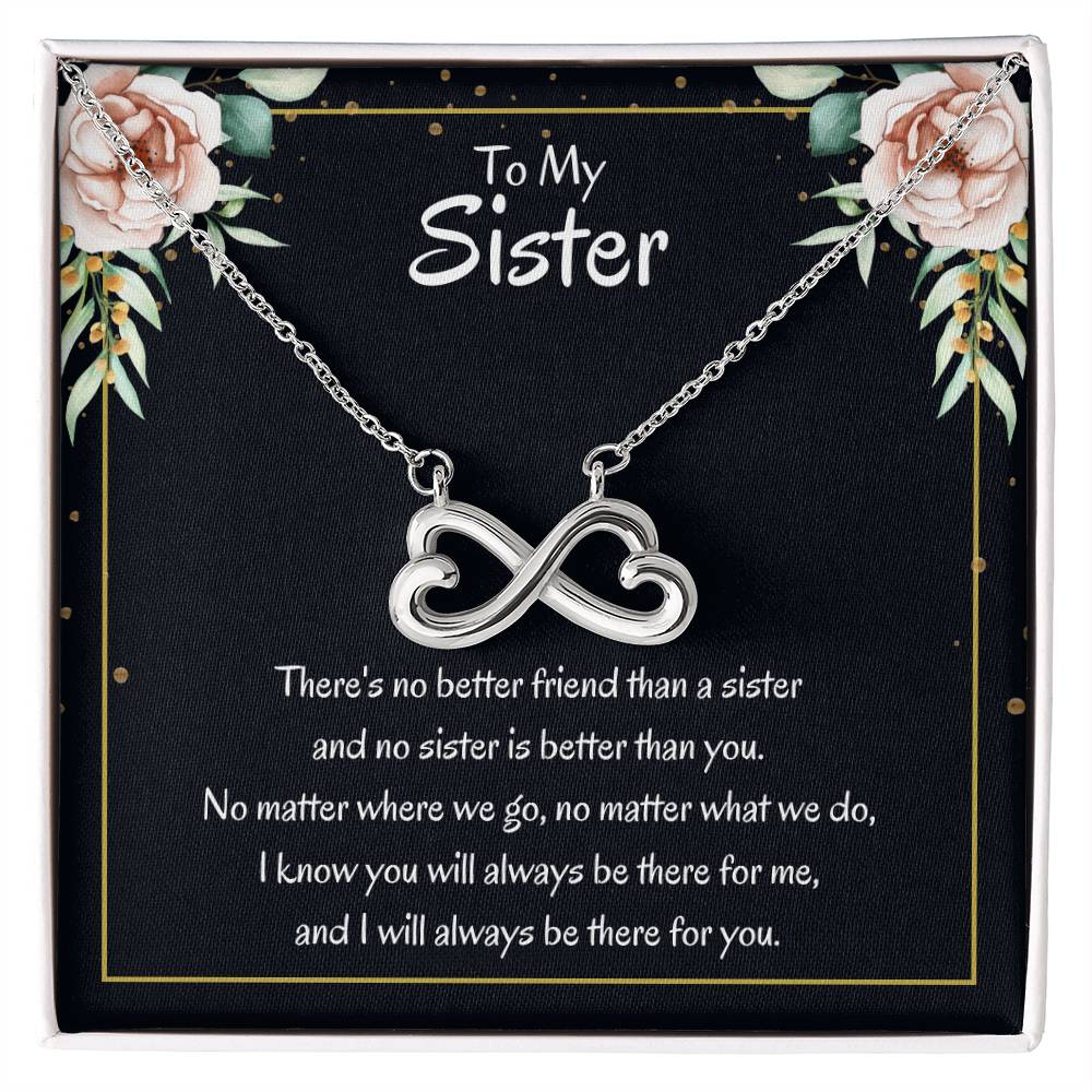 Present for Sister - There's no better friend than a sister - Endless Love Necklace